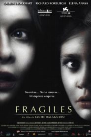 Frágiles