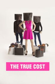 The True Cost