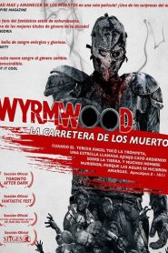 Wyrmwood: La carretera de los muertos