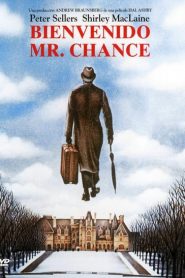 Bienvenido Mr. Chance (Desde el jardín)