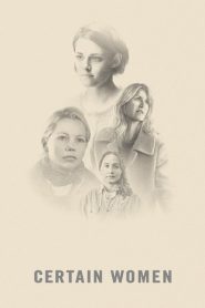 Certain Women: Vidas de mujer
