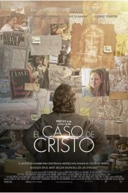 El Caso de Cristo (The Case for Christ)