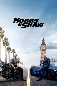 Fast & Furious: Hobbs & Shaw