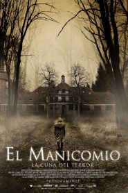 El manicomio – La cuna del terror