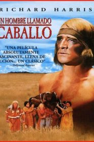 Un hombre llamado Caballo