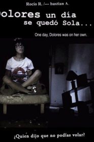 Dolores, un día se quedó sola…