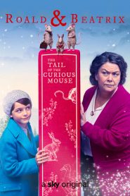 Roald y Beatrix: La Cola del raton Curioso