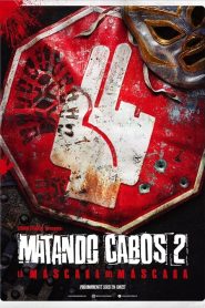 Matando Cabos 2, La Máscara del Máscara