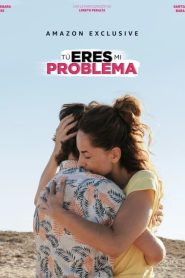 Tú eres mi problema
