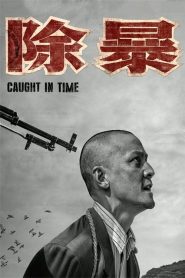 Caught In Time (Chu bao)