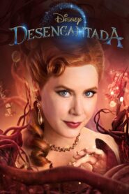 Desencantada (Disenchanted)
