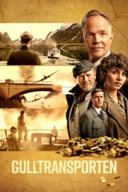 Gulltransporten (Gold Run)