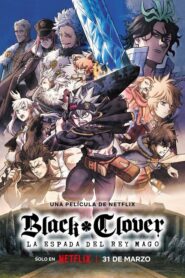Black Clover (La Espada Del Rey Mago)