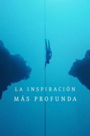 La inspiración más profunda (The Deepest Breath)
