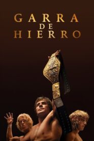Garra de Hierro (The Iron Claw)