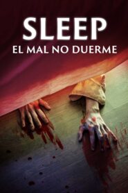 Sleep: El mal no duerme