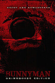 Bunnyman: Grindhouse Edition