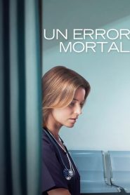 Un error mortal (A Mistake)