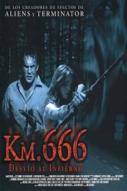 Camino hacia el terror (Km. 666: Camino sangriento)