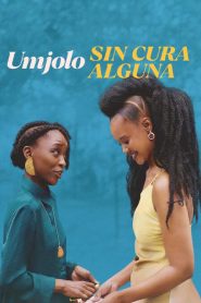 Umjolo Sin cura alguna (Umjolo: There is No Cure)