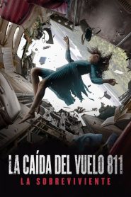 La Caída del Vuelo 811 (Única superviviente)