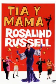Auntie Mame (Tía y mamá)