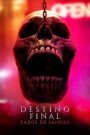 Destino final 6: Lazos de sangre