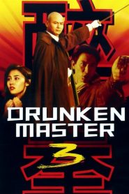 Drunken Master III (La leyenda del maestro borrachón)